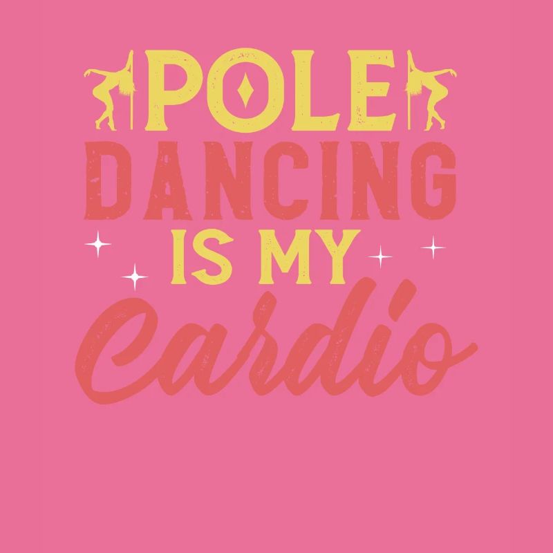 Pole Dancing est my Cardio Pole Dancing Dancer