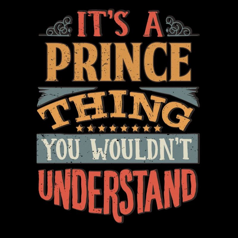 C’est une chose de prince que vous ne comprendriez pas -