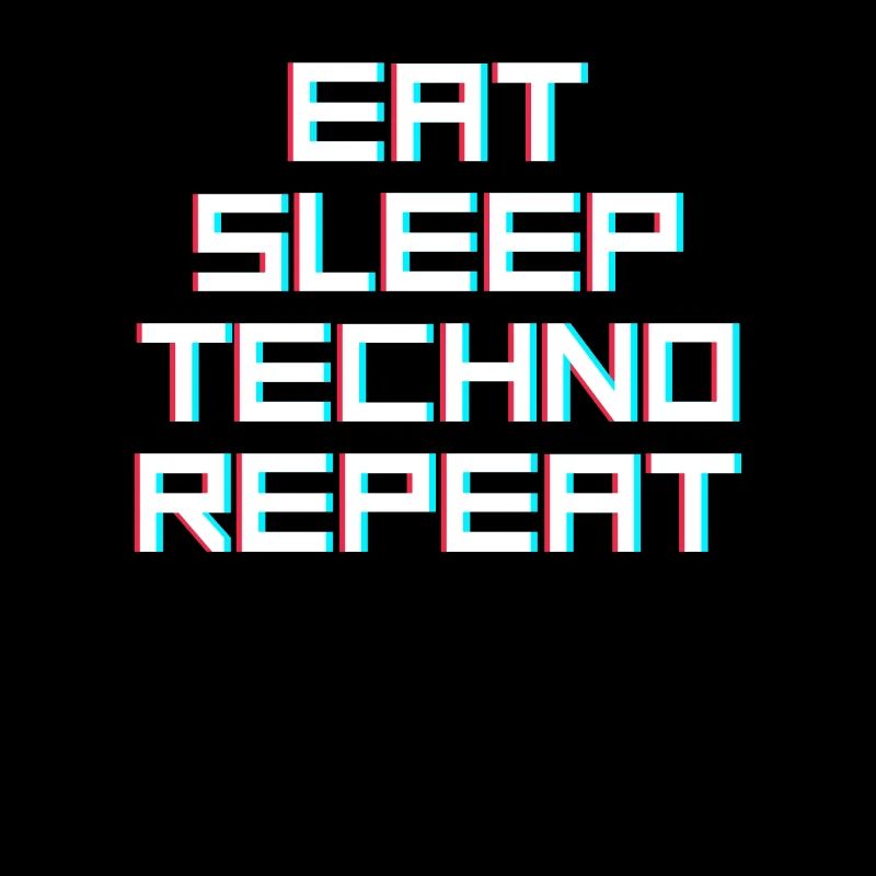eat sleep techno repeat