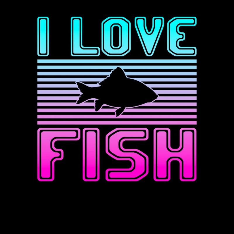 I love fish