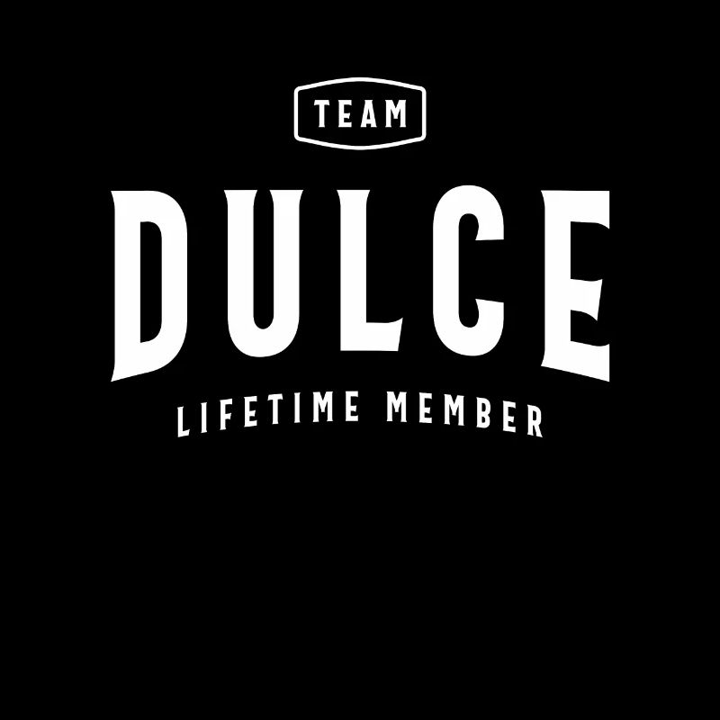 Team Dulce Lifetime Member Personalized Name