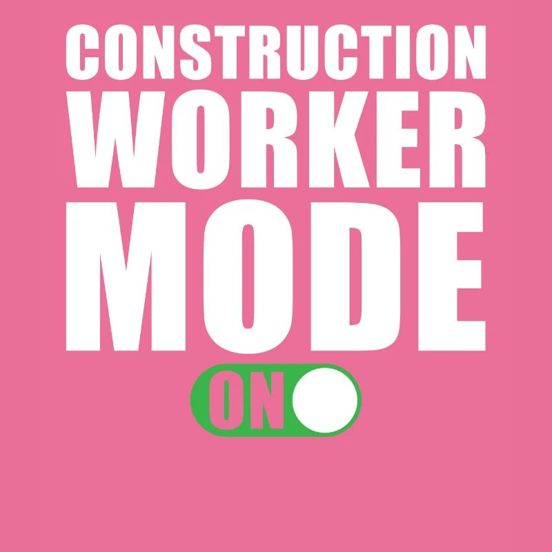 Mode travailleur de la construction activé