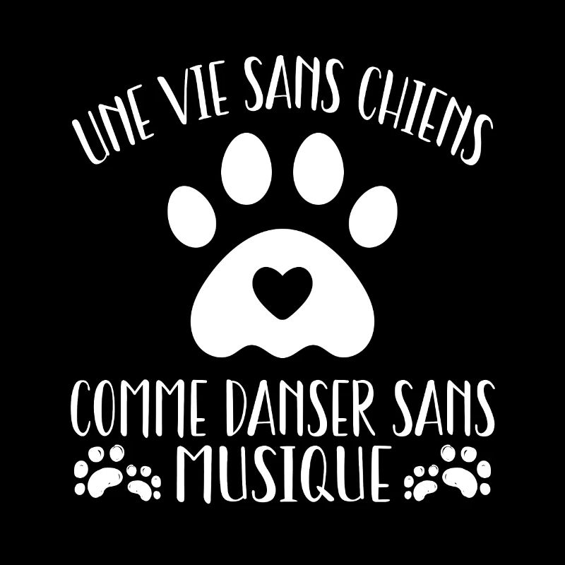 une vie sans chien c'est comme danser sans musique