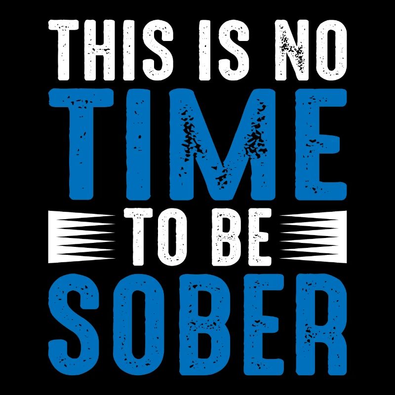 This is no time to be sober 5