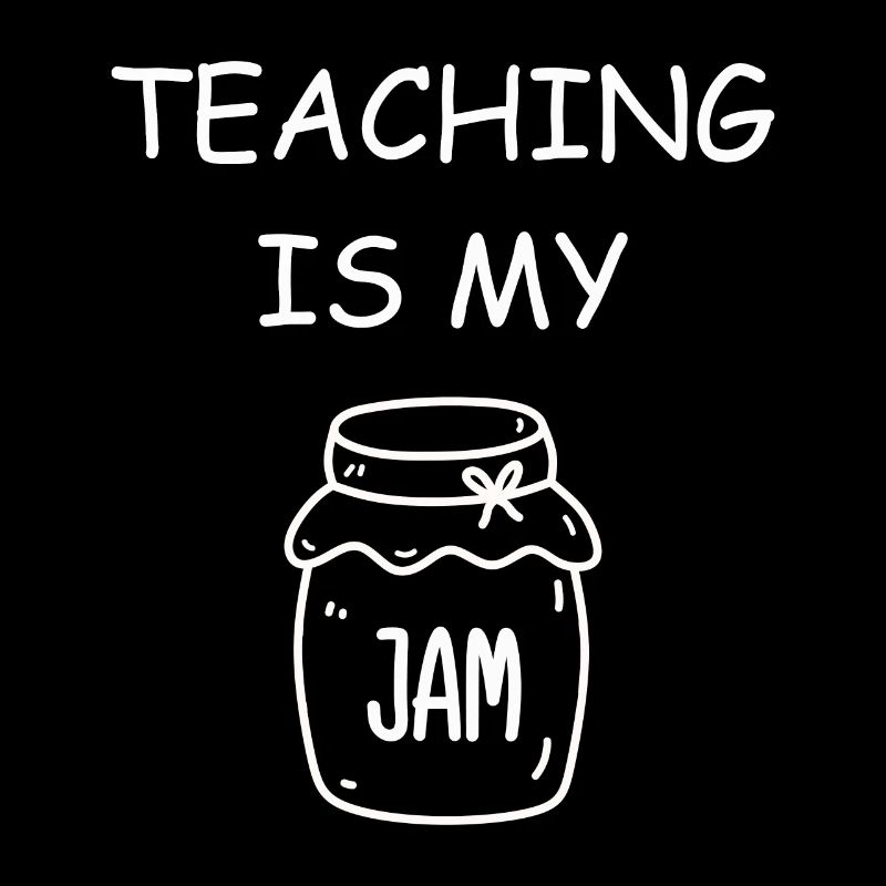 Teaching Is My Jam School Teacher Appreciation