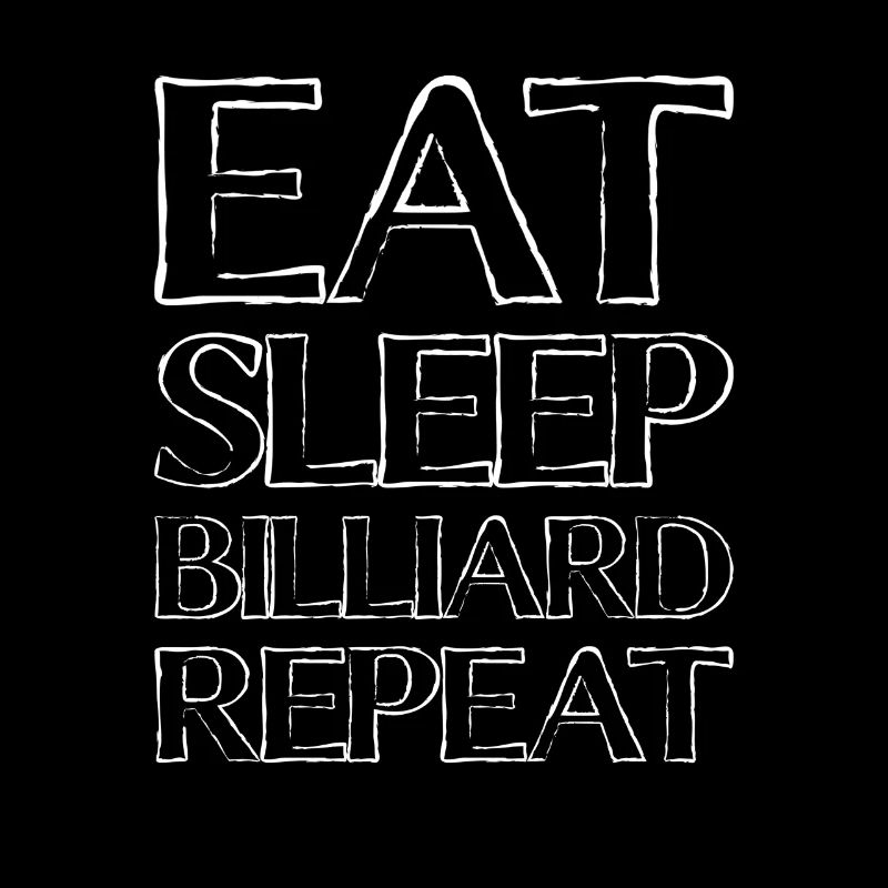Eating Sleep Billiard