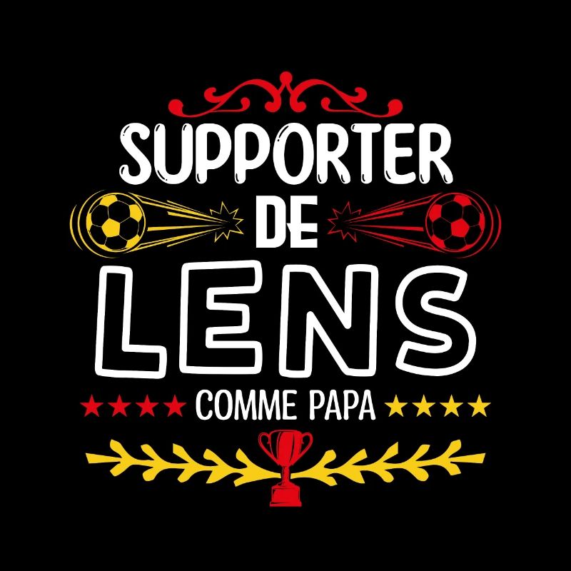 Je Suis Un Supporter De Lens Parfait