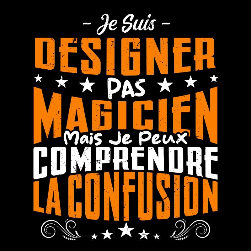 Je Suis Designer Pas Magicien
