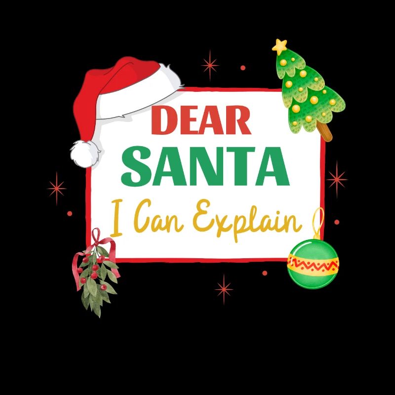 Dear Santa I Can Explain Funny Christmas