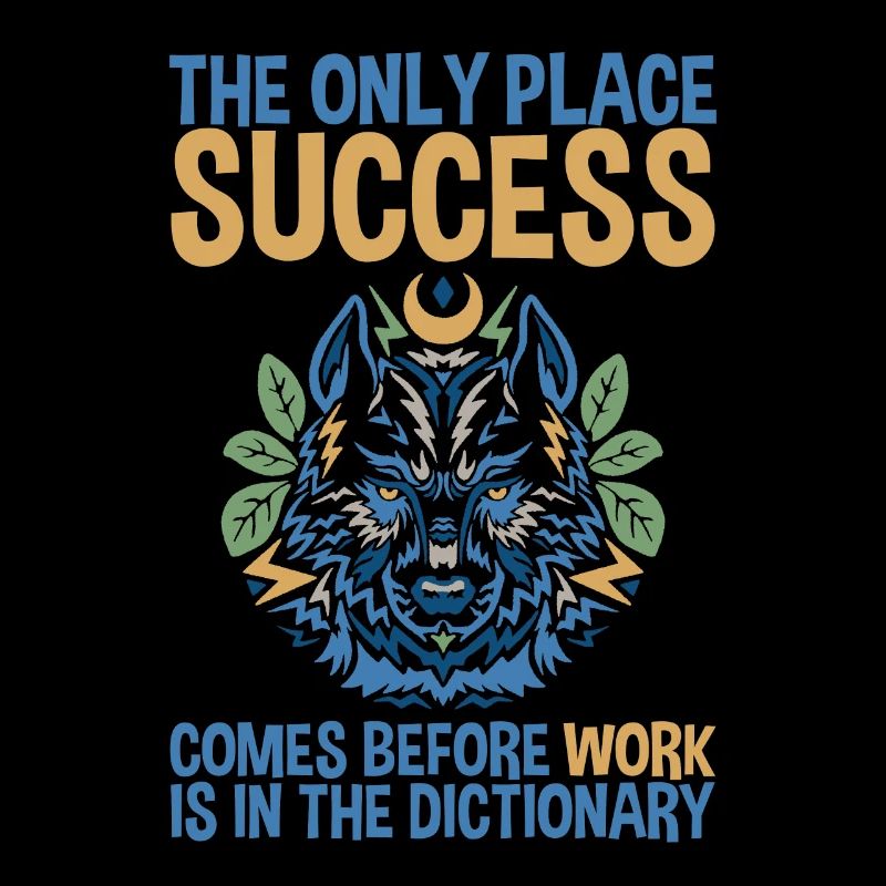The Only Place Success Comes Before Work 2