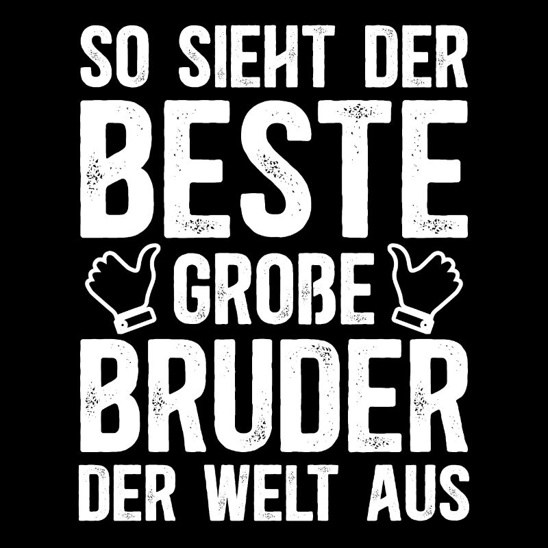 So Sieht Der Beste Große Bruder Der Welt Aus