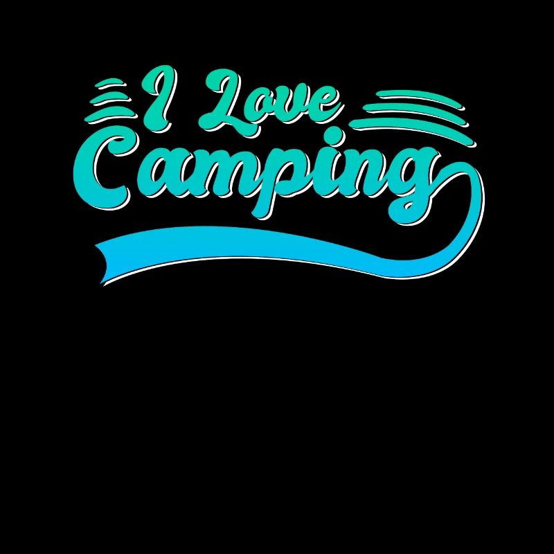 I love camping