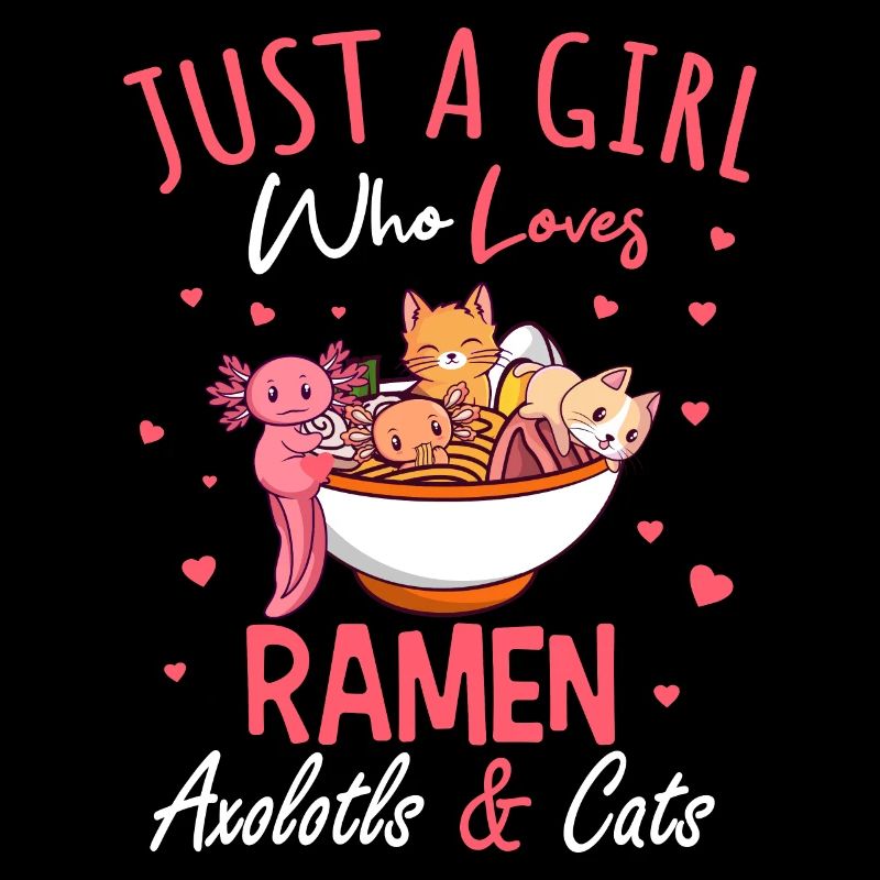 Nur Ein Mädchen Das Ramen Axolotl Katzen Liebt