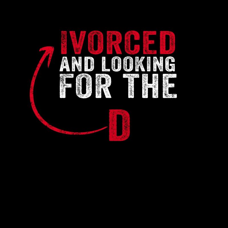 Ivorced And Looking For The D Divorced Tee