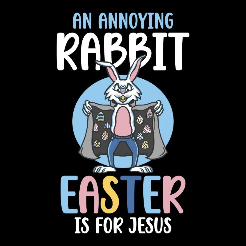 An annoying rabbit Easter is for Jesus