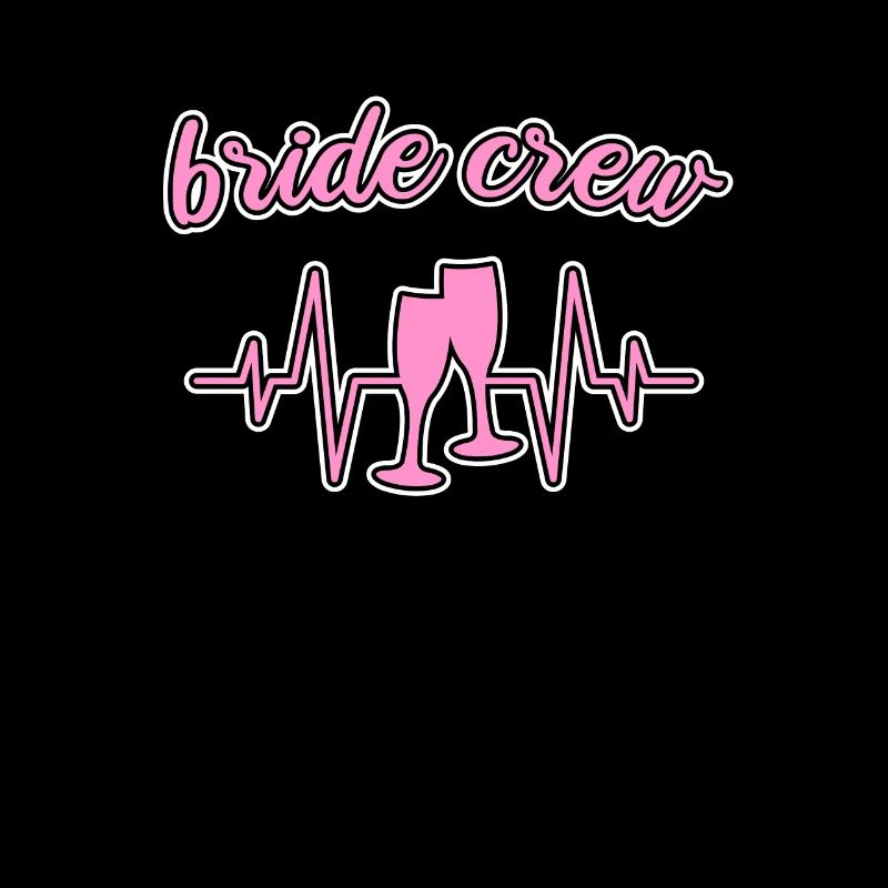 Team bride bride crew