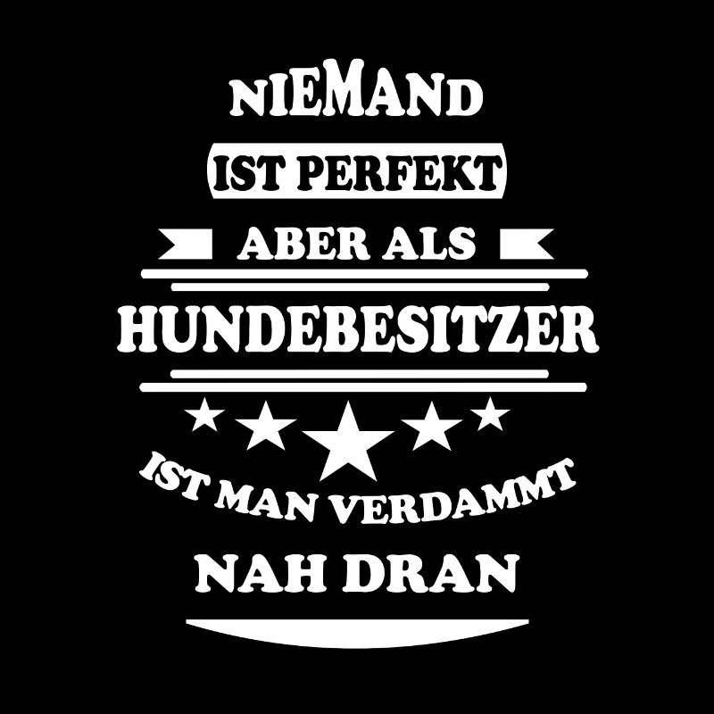 Niemand ist perfekt Hundebesitzer