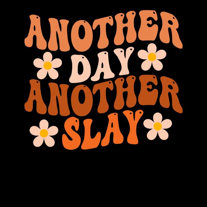 Ein anderer Tag, ein weiterer Slay, motivierend