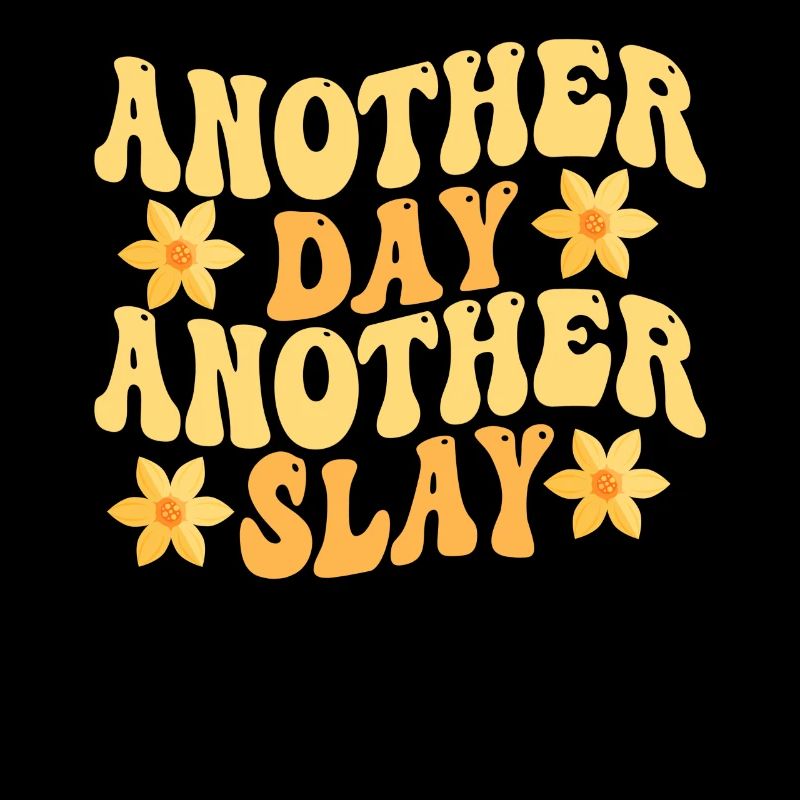 Ein anderer Tag, ein weiterer Slay, motivierend