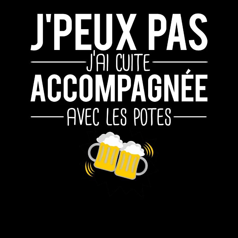 J'peux pas j'ai cuite accompagnée avec les potes