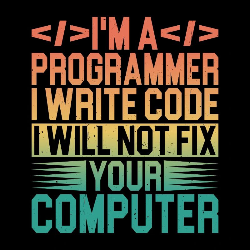 Je suis programmeur, je ne réparerai pas votre ordinateur 3