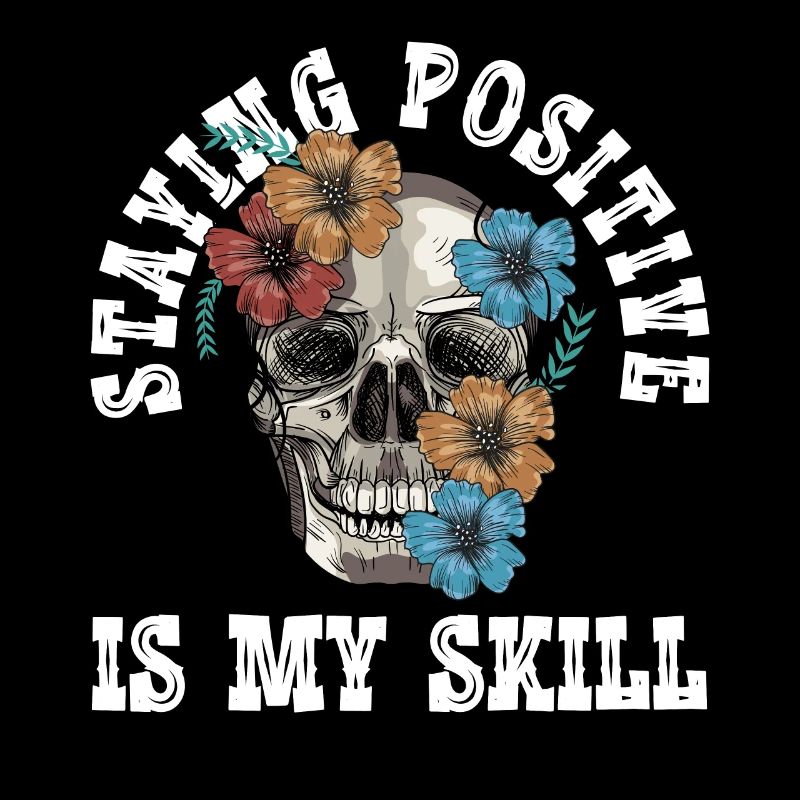 Rester positif est ma compétence