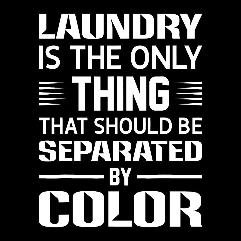 Laundry The Only Thing Separated By Color