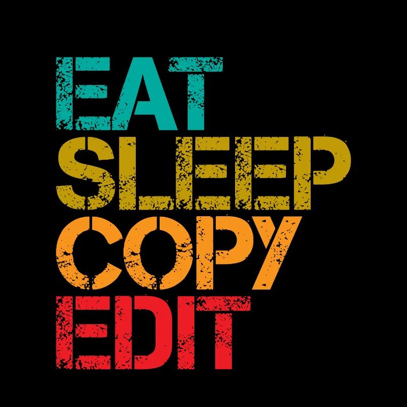 Eat Sleep Copy Edit 3
