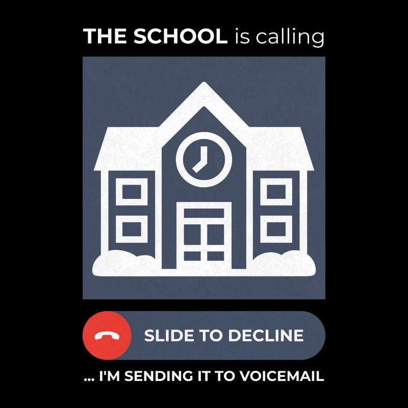 School Call Avoidance Humorous Voicemail Design