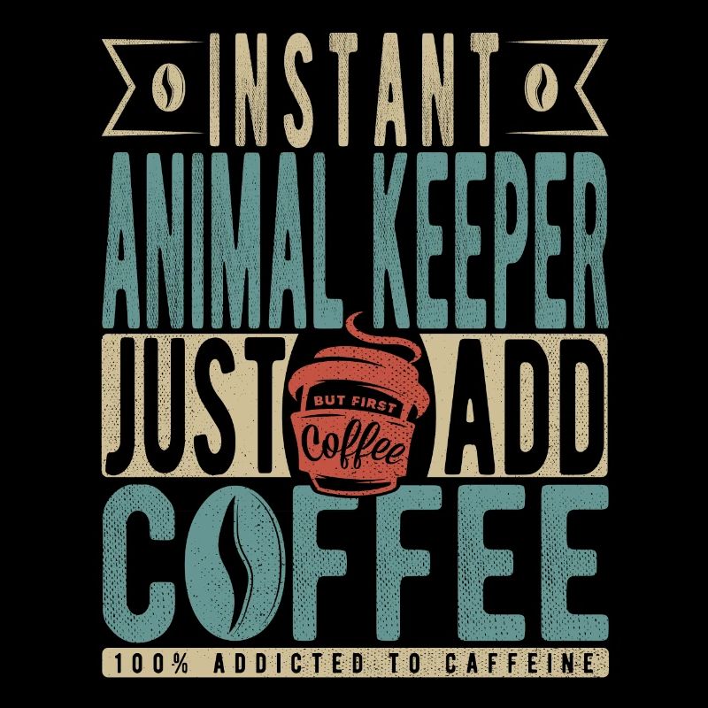 Instant Animal Keeper Just Add Coffee