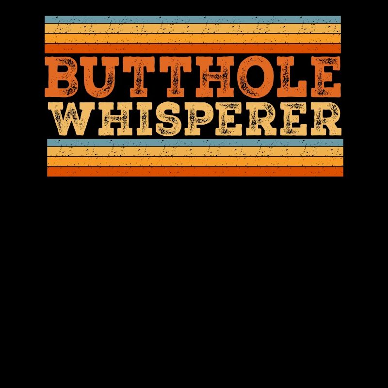 Butthole Whisperer