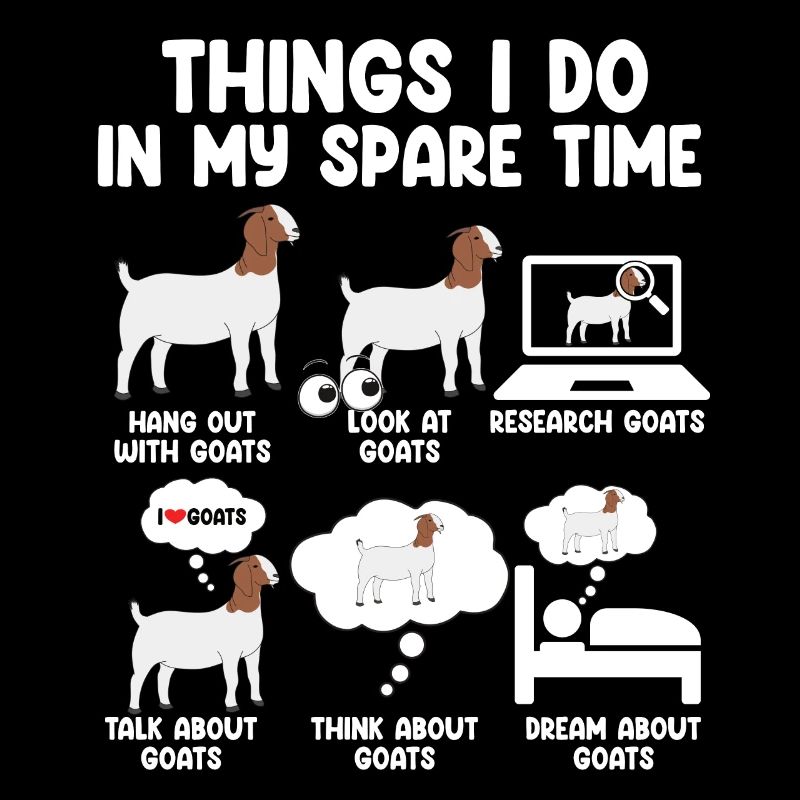 Things I Do In My Spare Time Goat