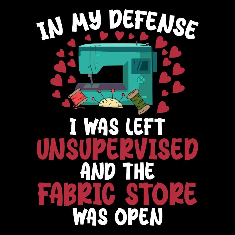 In my defense i was left unsupervised