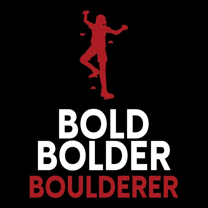 Bold Bolder Boulderer Bouldering