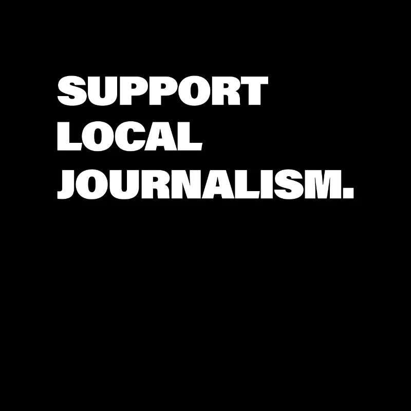 Support local journalism