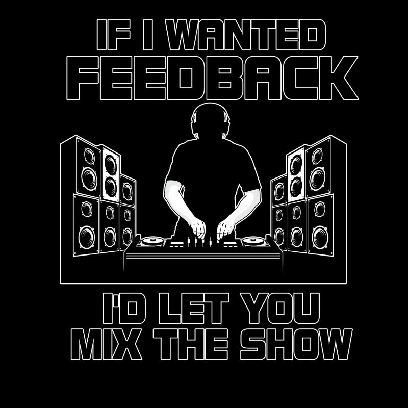 Wenn ich Feedback Sound Engineer wollte