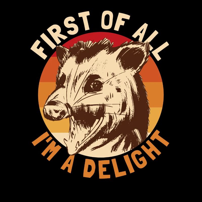 Zuallererst bin ich ein Delight-Opossum, ich bin e