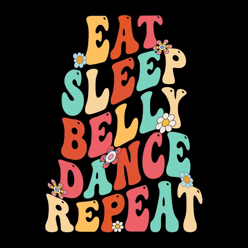 Belly Dance Belly Dancer Eat Sleep Belly Dance