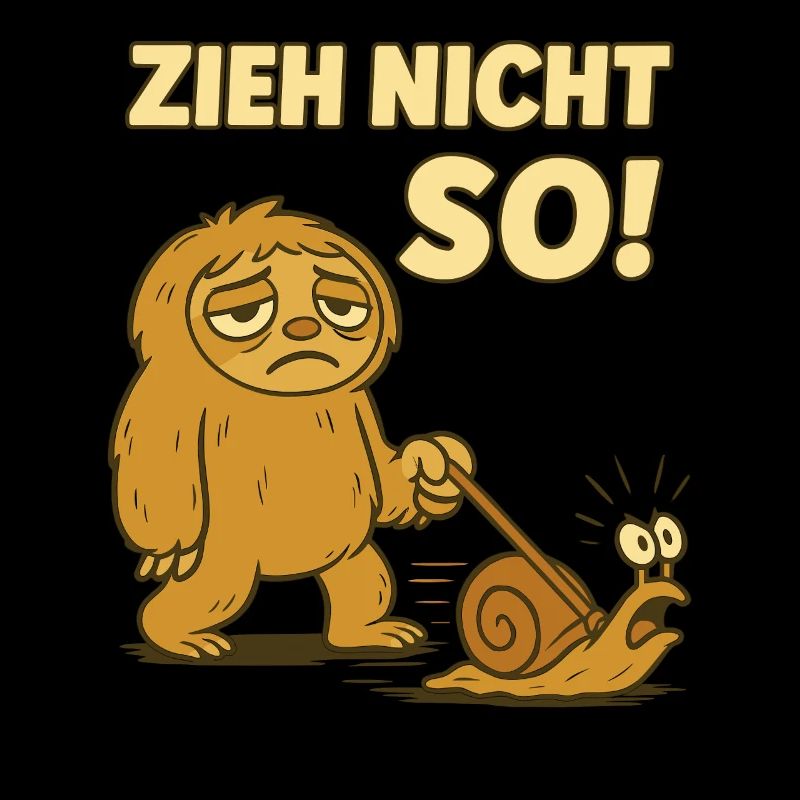Faultier Spruch Zieh Nicht So Schnecke Wandern