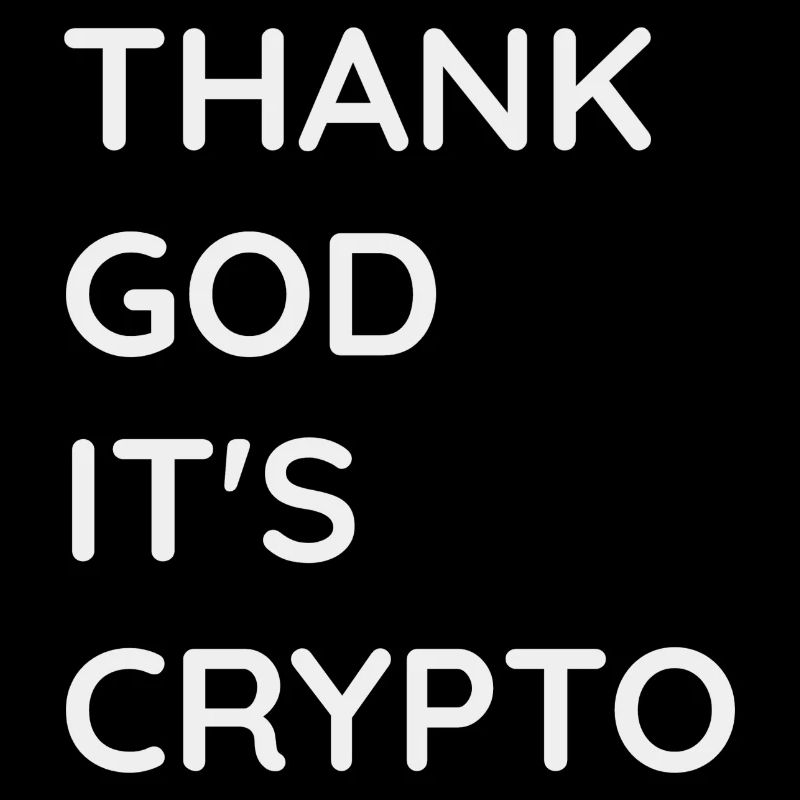 Thank God It s Crypto