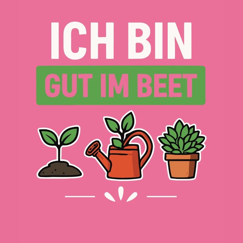 Garten Gärtner Beet Spruch