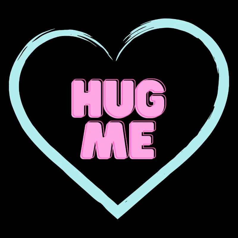 HUG ME