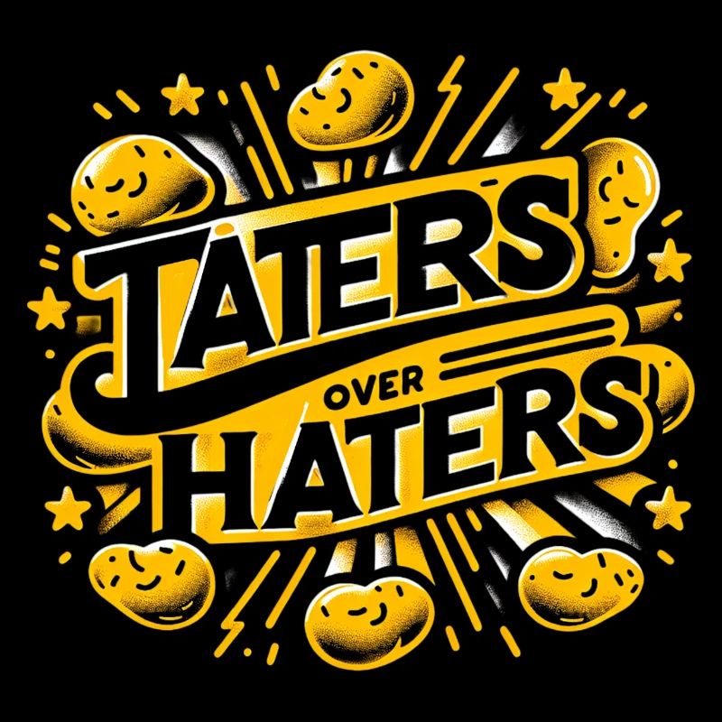 taters over haters 11