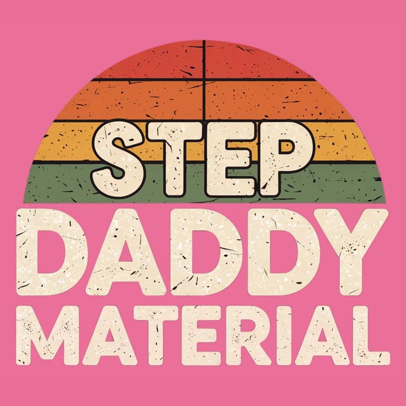 Step Daddy Material 18