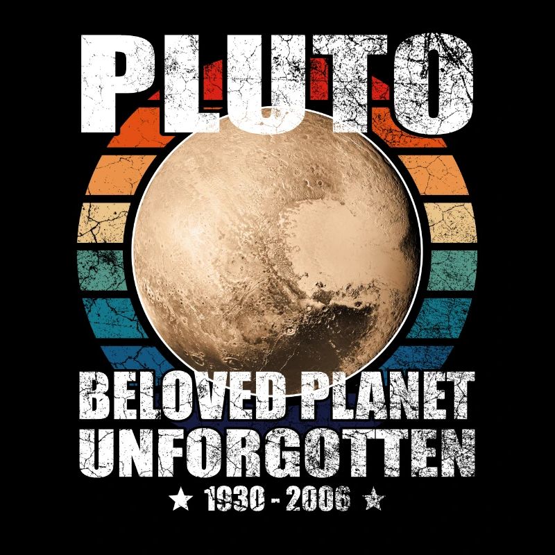 Pluto is a planet, memory, unforgettable