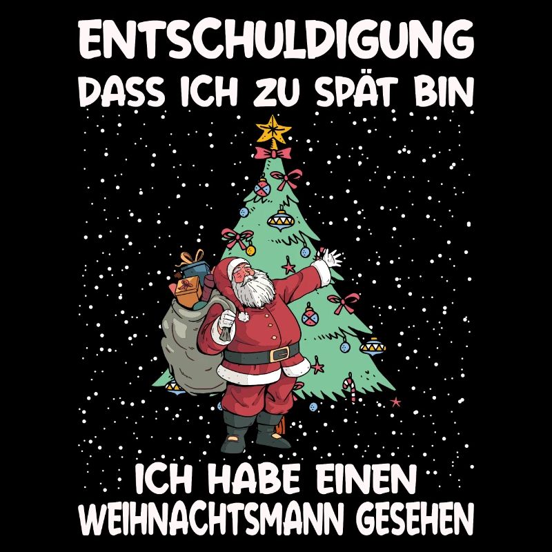 Entschuldigung Dass Ich Zu Spät Bin Weihnachtsmann