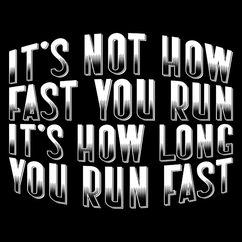 It's Not How Fast You Run 4