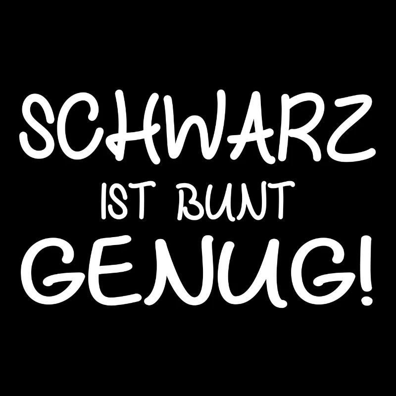 schwarz ist bunt genug