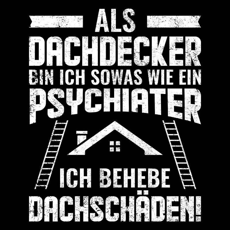 Dachdecker | Lustige Sprüche