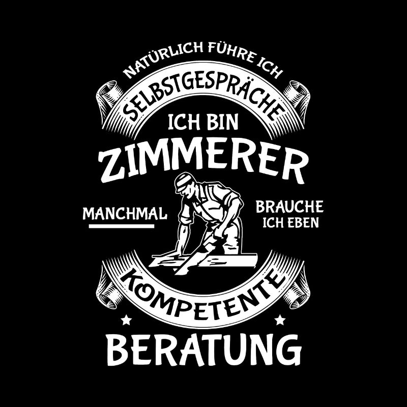 Zimmerer Spruch Zimmermann Schreiner Dachdecker